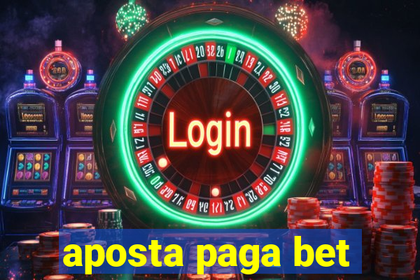 aposta paga bet